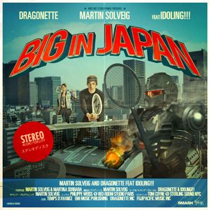Martin Solveig & Dragonette Feat. Idoling - Big In Japan (Radio Date: 14 Ottobre 2011)